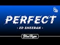 Ed Sheeran - Perfect (Lyrics)