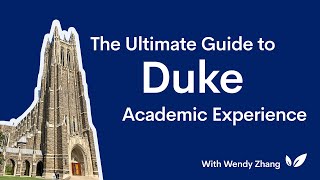 The Ultimate Guide to Duke: Academic Experience