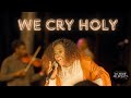 Janet Manyowa -  We Cry Holy (Official Video)