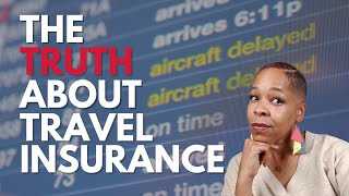 The Truth About Travel Insurance | Is Travel Insurance Worth It?
