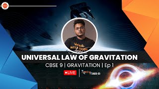 CBSE 9th | Physics Gravitation Ep1 - Newton's Universal Law of Gravitation | Derivation-Vedantu9&10