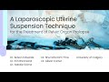 A Laparoscopic Uterine Suspension Technique for the Treatment of Pelvic Organ Prolapse