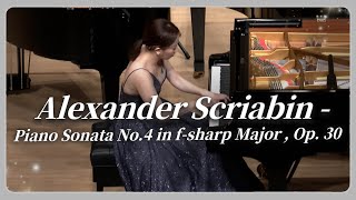 聽江老師彈琴｜Alexander Scriabin -Piano Sonata No.4 in f-sharp Major , Op. 30