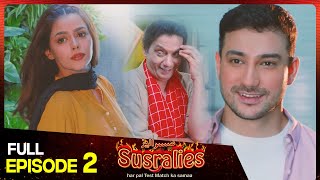 Susralies | Episode 2 | New Comedy Drama | Eid Day 2 | 4 May 2022 | Susralies Drama | TVONE