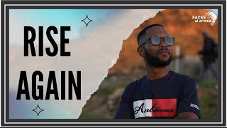 Faces of Africa - Rise Again: Twice as Strong