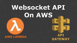 Create WebSocket API using AWS API Gateway + AWS Lambda + AWS DynamoDB