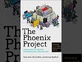 The Phoenix Project Part 2