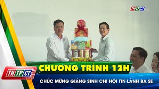 Chúc mừng giáng sinh Chi Hội Tin lành Ba Se| Cần Thơ TV