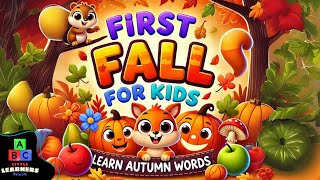 Fall First Words for Kids | Learn Autumn Vocabulary | Educational Fall Video Toddlers and Preschool