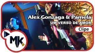 Alex Gonzaga e Pamela - ❤️ Um Verso de Amor (Clipe Oficial MK Music)