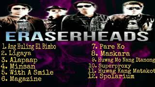 The Eraserheads Nonstop Songs - Best Opm Tagalog Love Songs Playlist