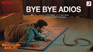 Bye Bye Adios | Monica, O My Darling | Huma Qureshi, Rajkummar Rao, Radhika Apte | @ach1nt |   Varun