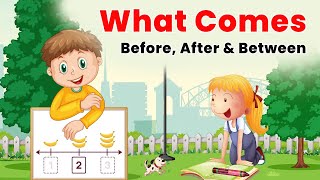 What Comes Before, After and Between | Basic Maths Concept | Senior Kindergarten Maths