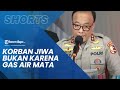 Polri Tegaskan Korban Jiwa dalam Tragedi Kanjuruhan Bukan karena Gas Air Mata