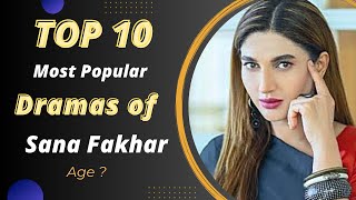 Top 10 Dramas of Sana Fakhar | Sana Fakhar Dramas | Pakistani Actress | Best Pakistani Dramas
