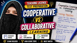 Cooperative vs Collaborative Learning | Main Differences Explained | Detailed Notes + CRQs