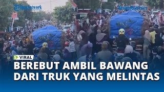 Viral Penjarahan Massal oleh Warga Terhadap Mobil Bermuatan Bawang di Ponorogo