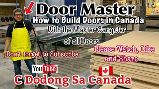 How to build Doors in Canada | with The Master @CDodongSaCanada