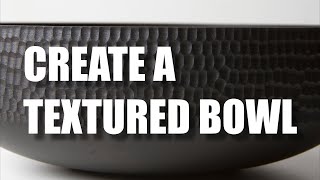 Create A Textured Wooden Bowl - Woodturning \u0026 Texturing