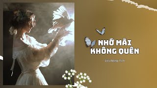 [Truyện Audio] || Nhớ Mãi Không Quên || Liễu Mộng Tịch