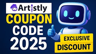 🔥 UNLOCK Artistly AI Coupon Code 2025 | Exclusive Discount Code + Full Review!