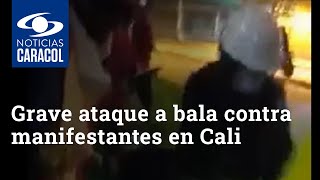 Grave ataque a bala contra manifestantes en Cali
