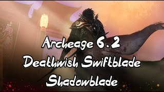 Archeage 6.2 Deathwish Swiftblade Shadowblade PvP 2 (Defense Penetration Melee)