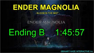 【RTA】ENDER MAGNOLIA Ending B 1:45:57