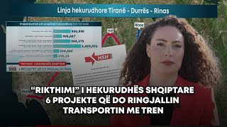 “Rikthimi” i hekurudhës -6 projektet që po ringjallin transportin me tren