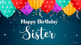 Happy Birthday Sister || Birthday Wishes For Sister || WishesMsg.com