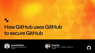 How GitHub uses GitHub to secure GitHub - Universe 2022