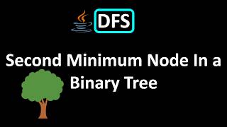 LeetCode - 671. Second Minimum Node In a Binary Tree | DFS | Java