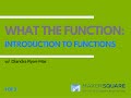 What the Function: Introduction to Javascript Functions - 1 of 3