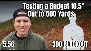 Budget 10.5" AR Pistols at 500 Yards: 5.56 vs 300 Blackout – Surprising Results!