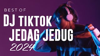 DJ TIKTOK CAMPURAN JEDAG JEDUG FULL BASS 2024