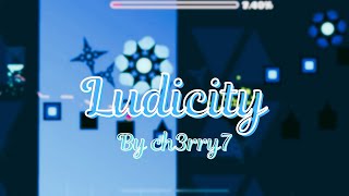 Ludicity by ch3rry7 (me) #geometrydash