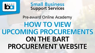 HOW TO VIEW UPCOMING PROCUREMENTS ON THE BART PROCUREMENT WEBSITE