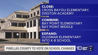 Pinellas County Schools to vote on schools closures, mergers and expansion