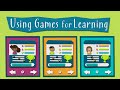 4 Ways to Use Games for Learning