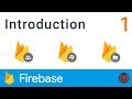 Introduction to Firebase