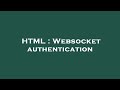 HTML : Websocket authentication