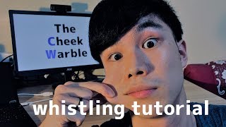 Cheek Warbling (aka Recorder Whistle) | WHISTLE LIKE A PRO!