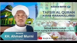 [LIVE] PENGAJIAN RUTIN KITAB MARAHUL LABID BERSAMA KH. AHMAD MURNI ( GURU DARAT )