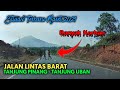 Situasi Terbaru Jalan Lintas Barat Pulau Bintan - Dari Batu 16 Ke Busung - Kepulauan Riau