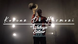 Wahyu Selow - Kencan Di Harmoni (Official Music Video) ft. Ebo ZW