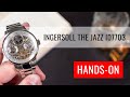 HANDS-ON: Ingersoll The Jazz Automatic I07703