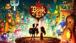 THE BOOK OF LIFE Trailer (Guillermo Del Toro - Movie Trailer HD)