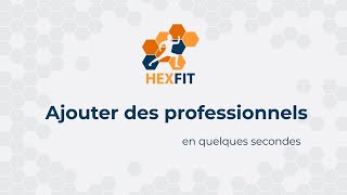 🧑‍🤝‍🧑 Ajouter un professionnel 🧑‍🤝‍🧑