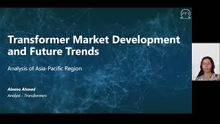 Exclusive Webinar: Transformer Market Development and Future Trends (APAC)