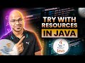 #84 try with resources in Java